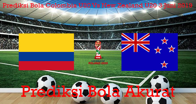 Prediksi Bola Colombia U20 Vs New Zealand U20 3 Juni 2019