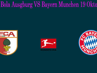 Prediksi Bola Ausgburg VS Bayern Munchen 19 Oktober 2019