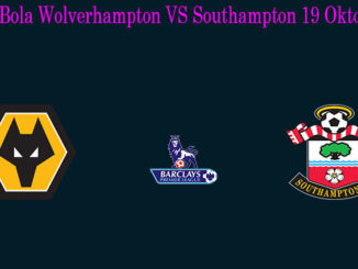 Prediksi Bola Wolves VS Southampton 19 Oktober 2019