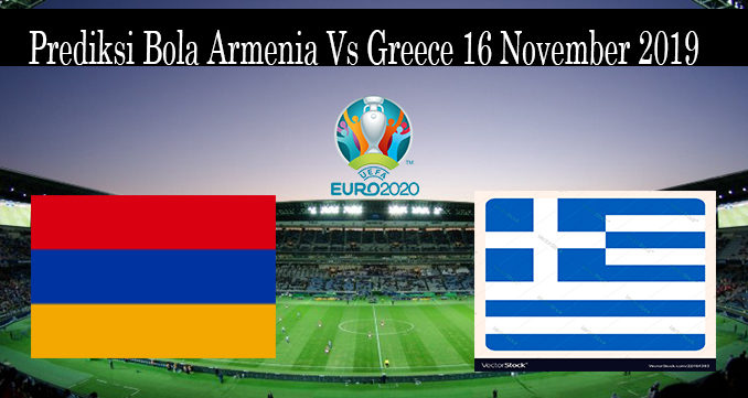 Prediksi Bola Armenia Vs Greece 16 November 2019