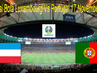 Prediksi Bola Luxembourg Vs Portugal 17 November 2019