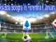 Prediksi Bola Bologna Vs Fiorentina 6 January 2020