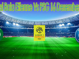 Prediksi Bola Etienne Vs PSG 16 Desember 2019