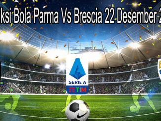Prediksi Bola Parma Vs Brescia 22 Desember 2019
