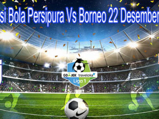 Prediksi Bola Persipura Vs Borneo 22 Desember 2019