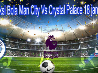 Prediksi Bola Man City Vs Crystal Palace 18 jan 2020