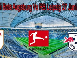 Prediksi Bola Augsburg Vs RB Leipzig 27 Juni 2020