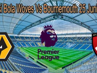 Prediksi Bola Woves Vs Bournemouth 25 Juni 2020