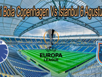 Prediksi Bola Copenhagen Vs Istanbul 6 Agustus 2020