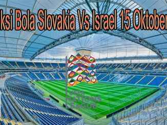 Prediksi Bola Slovakia Vs Israel 15 Oktober 2020
