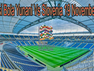 Prediksi Bola Yunani Vs Slovenia 19 November 2020