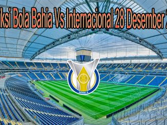 Prediksi Bola Bahia Vs Internacional 28 Desember 2020