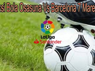 Prediksi Bola Osasuna Vs Barcelona 7 Maret 2021